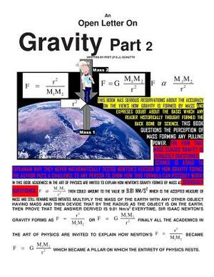 An Open Letter On Gravity Part 2 by Peet (P S. J. ). Schutte