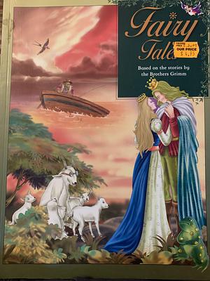 Fairy Tales by Jacob Grimm, Hans Christian Andersen, Wilhelm Grimm