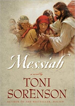 Messiah by Toni Sorenson