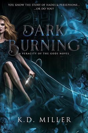Dark Burning by K.D. Miller
