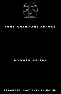 Some Americans Abroad by Richard Nelson