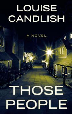 Those People by Louise Candlish