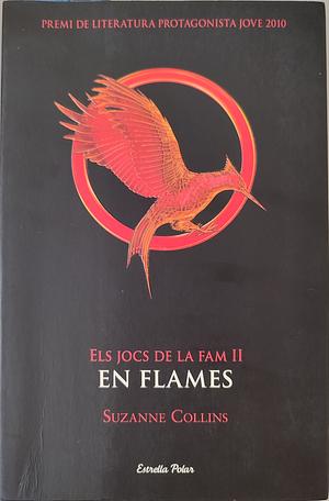 Els jocs de la fam 2. En flames by Suzanne Collins