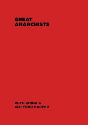 Great Anarchists by Ruth Kinna