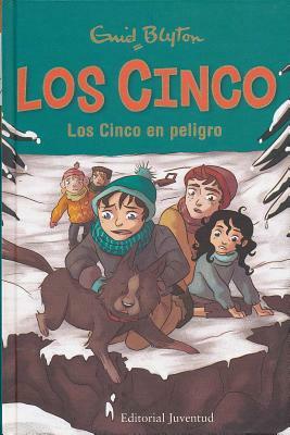 Los Cinco En Peligro by Enid Blyton, Marina Vidal