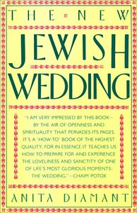 The New Jewish Wedding by Anita Diamant
