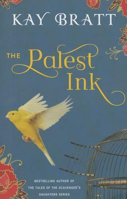 The Palest Ink by Kay Bratt
