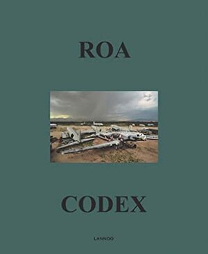 Roa Codex by Johan Braeckman, Lucy R. Lippard, Roa