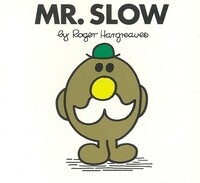 Mr. Slow by Roger Hargreaves