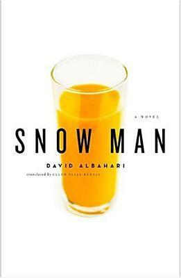Snow Man by David Albahari