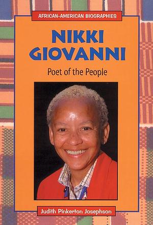 Nikki Giovanni, Poet of the People by Judith Pinkerton Josephson