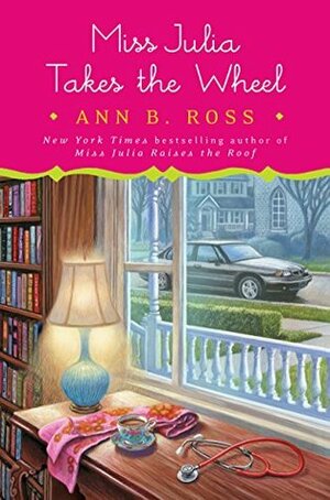 Miss Julia Takes the Wheel by Ann B. Ross