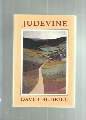 Judevine: The Complete Poems by David Budbill