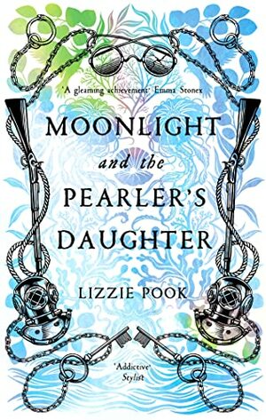 Moonlight and the Pearler's Daughter by Lizzie Pook