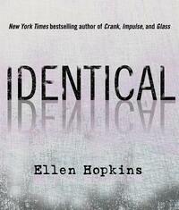 Identical by Ellen Hopkins