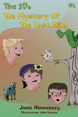 The Mystery of the Lost Ring by Janis Hennessey