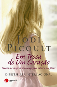 Em Troca de Um Coração by Jodi Picoult, Ana Figueira