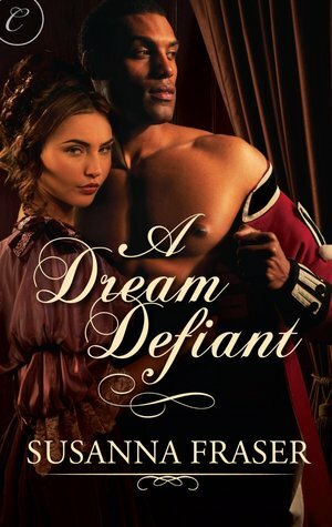 A Dream Defiant by Susanna Fraser