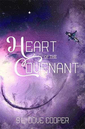 Heart of the Covenant by S.L. Dove Cooper