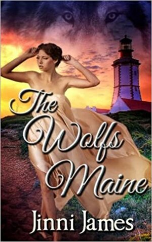The Wolfs Maine by Jinni James