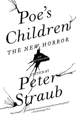 Poe's Children: The New Horror by Peter Straub