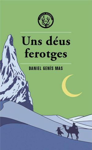 Uns déus ferotges by Daniel Genís Mas