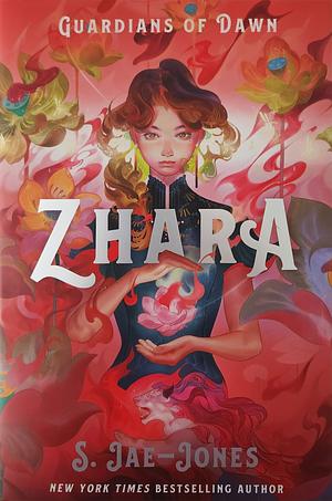 Guardians of Dawn: Zhara by S. Jae-Jones