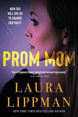 Prom Mom by Laura Lippman