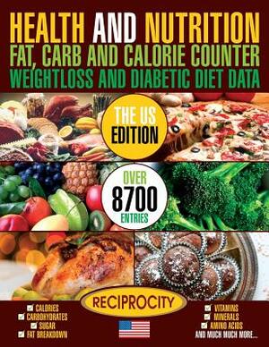 Health and Nutrition Fat Carb & Calorie Counter Weight loss and Diabetic Diet Da: US government data on Calories, Carbohydrate, Sugar counting, Protei by Sibel Osman, Marco Black, Susan Fotherington