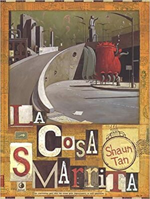 La cosa smarrita by Shaun Tan