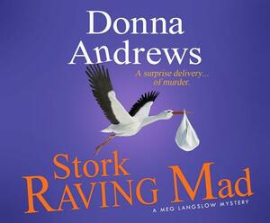 Stork Raving Mad by Donna Andrews