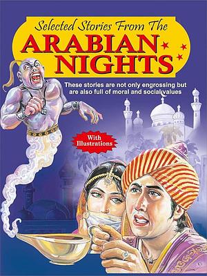 The Arabian Nights by Kunwar Anil Kumar
