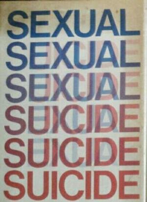 Sexual Suicide by George Gilder