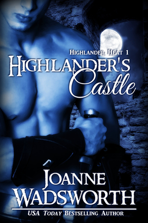 Highlander's Castle by Joanne Wadsworth