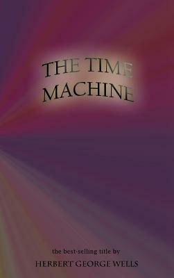 The Time Machine by H.G. Wells