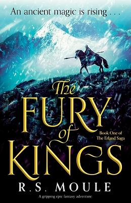 The Fury of Kings by R.S. Moule