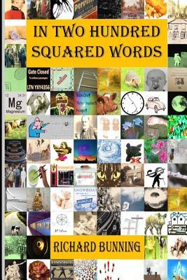 In Two Hundred Squared Words by Richard Bunning