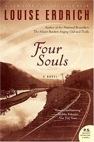 Four Souls: A Novel by Louise Erdrich