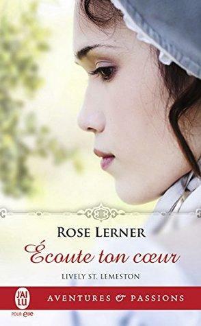 Lively St. Lemeston (Tome 3) - Écoute ton cœur by Rose Lerner