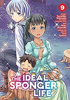 The Ideal Sponger Life Vol. 9 (Manga) by Tsunehiko Watanabe