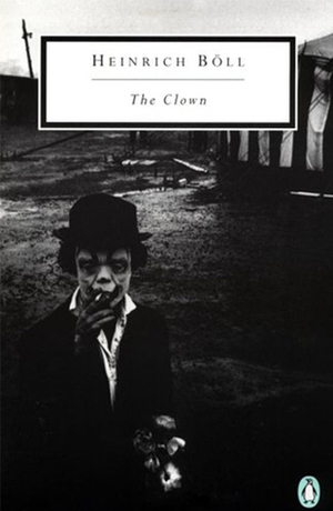The Clown by Heinrich Böll, Leila Vennewitz