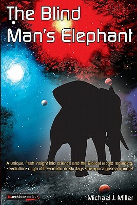 The Blind Man's Elephant by Michael J. Miller