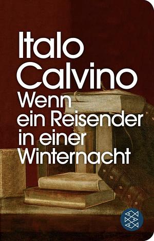 Wenn ein Reisender in einer Winternacht: Roman by Italo Calvino