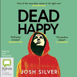 Dead Happy by Josh Silver