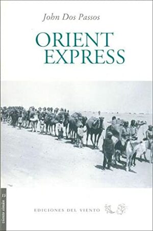 Orient Express by John Dos Passos