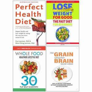 Perfect Health Diet: regain health and lose weight by eating the way you were meant to eat by Shou-Ching Jaminet, Paul Jaminet