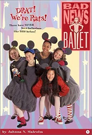 We Hate Ballet! by Jahnna N. Malcolm