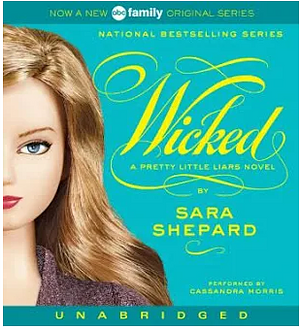 Wicked (PLL #5) by Sara Shepard