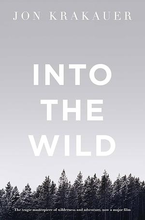 Into the Wild by Jon Krakauer