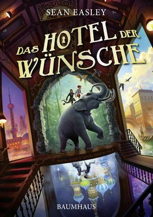 Das Hotel der Wünsche by Sean Easley